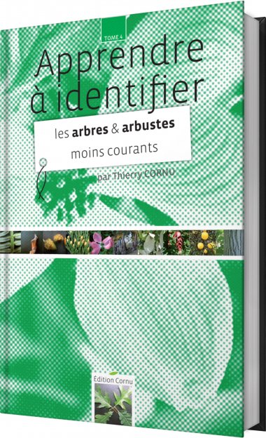 Tome 4 - Les arbres & arbustes moins courants - Edition Cornu